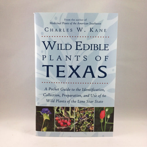 Wild Edible Plants of Texas Book Wholesale - Desert Gatherings
