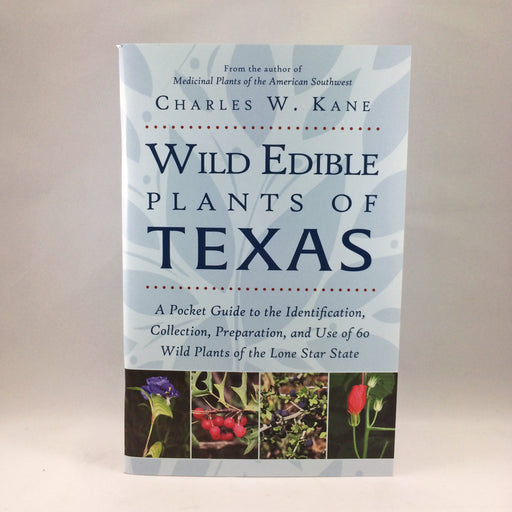 Wild Edible Plants of Texas Book - Desert Gatherings